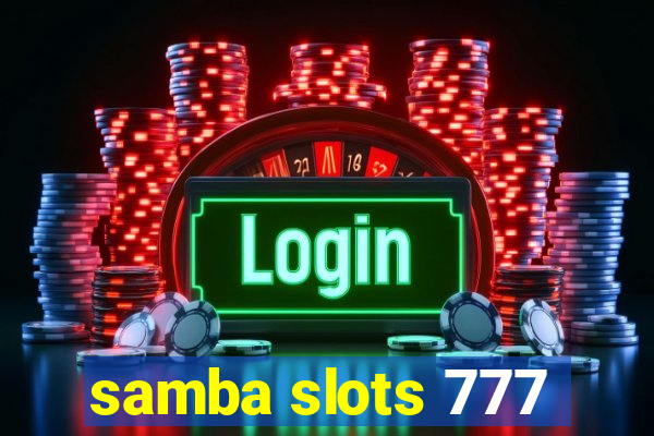 samba slots 777